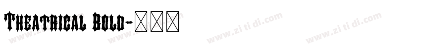 Theatrical Bold字体转换